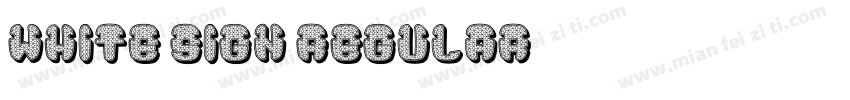 White Sign Regular字体转换